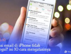 10 Cara Mengatasi Aplikasi Email Tidak Berfungsi Di iPhone Dan iPad