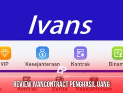 Review Aplikasi IvanContract Penghasil Uang 2021 Apakah Penipuan ?