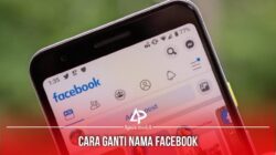 3 Cara Mengubah Nama Profil Facebook Di Android, iOS Dan PC