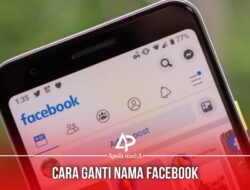 3 Cara Mengubah Nama Profil Facebook Di Android, iOS Dan PC