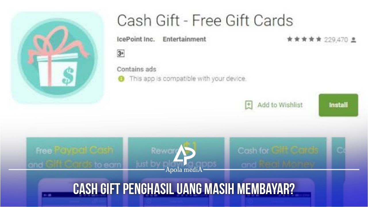 Review Aplikasi Cash Gift Penghasil Uang Yang Sempat Viral Di Tahun 2021