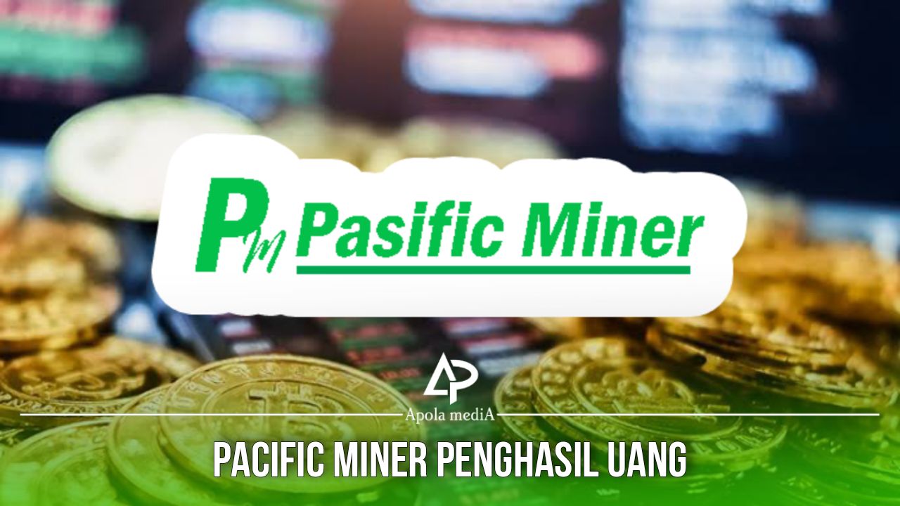 Review Pacific Miner penghasil uang terbaru 2021 apakah penipuan? pacificminer.com