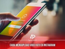 4 Cara Upload IG TV Di Instagram Android Dan iPhone, Gampang Banget