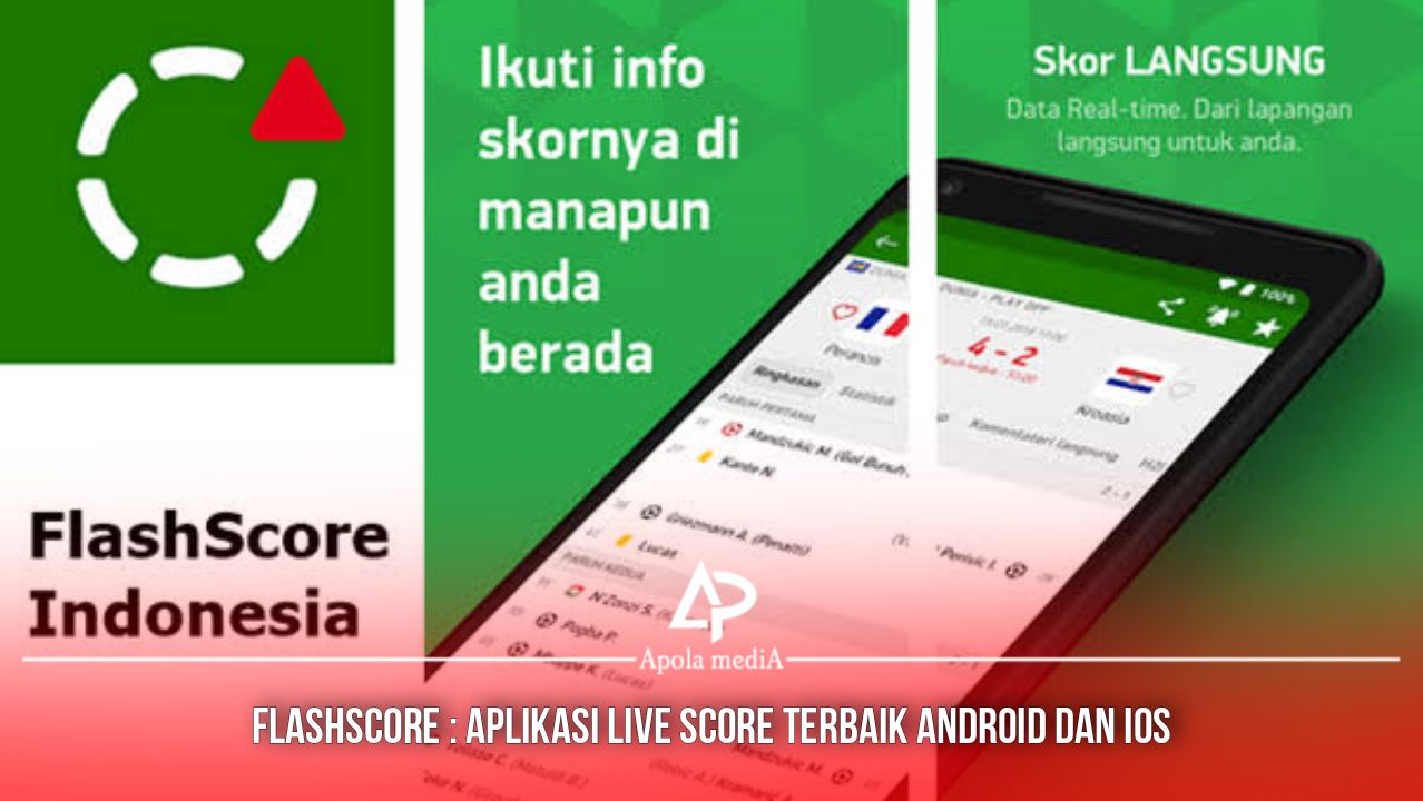 Review FlashScore ID, Aplikasi Livescore Mobile Terlengkap