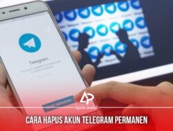 Cara Menghapus Akun Telegram Permanen Di Hp Android, iPhone ( 5 Langkah Mudah )