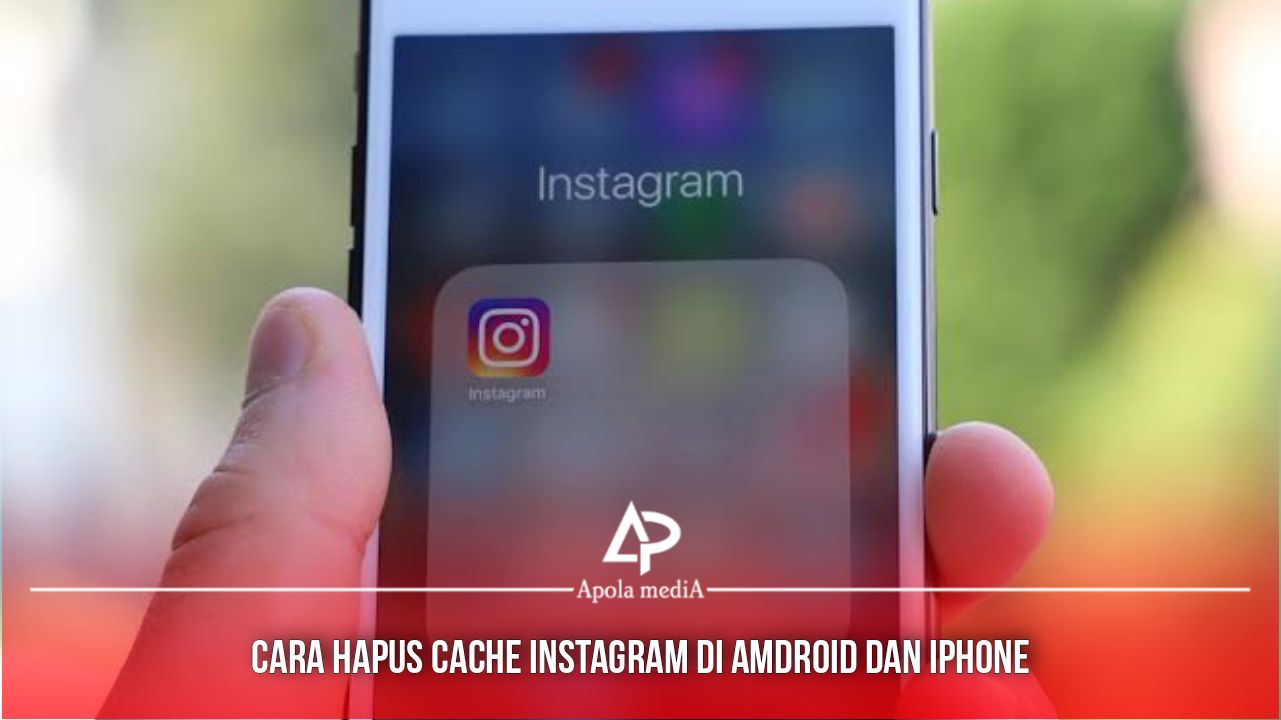 Cara Menghapus Cache Instagram Di Android Dan iPhone Terbaru 2022