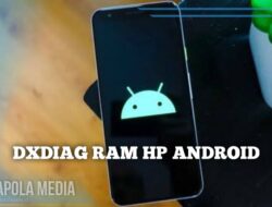 Dxdiag Ram Hp Android Yang Lagi Viral di Tahun 2022