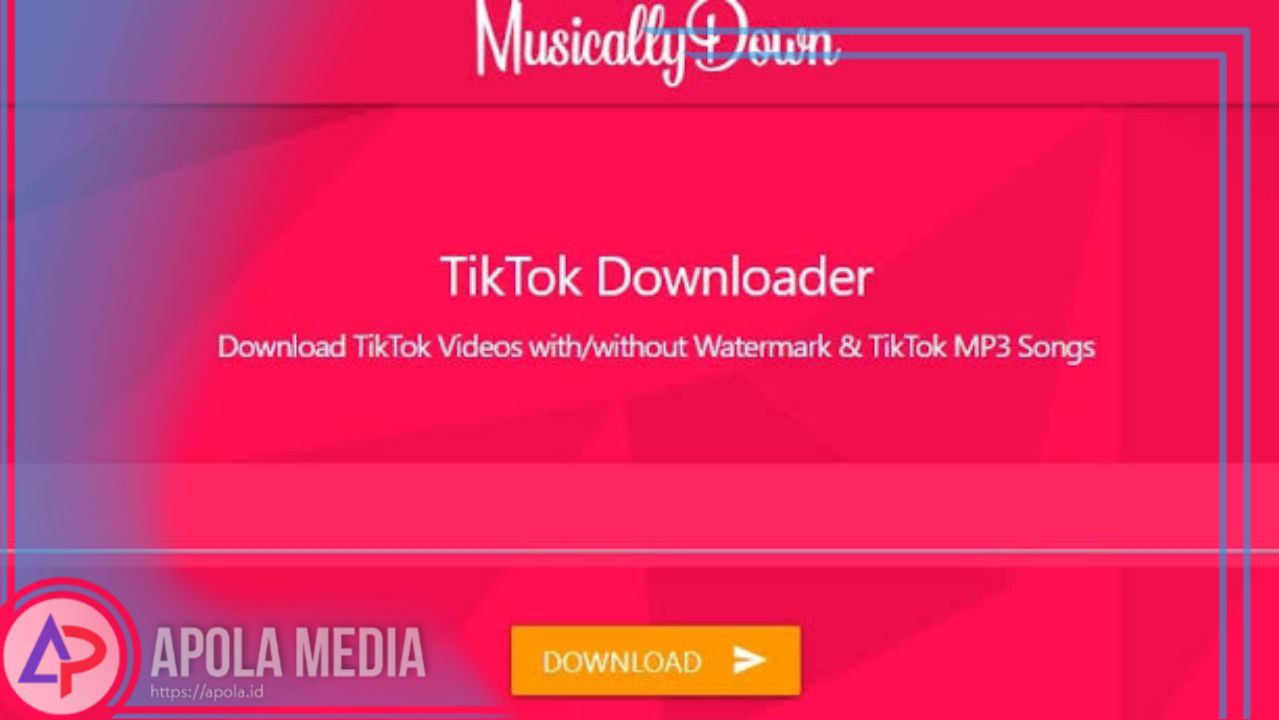 Review Musicallydown com Tiktok Tempat Download Video atau Lagu