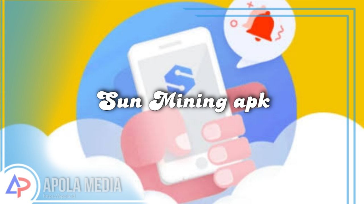 Review Aplikasi Sun Mining Penghasil Uang
