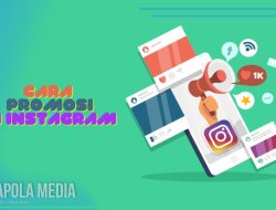 12 Tips dan Cara Promosi di Instagram yang Benar